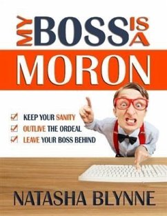 My Boss Is A Moron (eBook, ePUB) - Blynne, Natasha