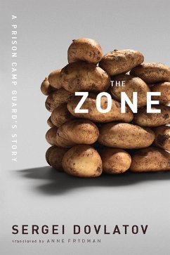 The Zone (eBook, ePUB) - Dovlatov, Sergei