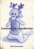 Lessons in Taxidermy: A Compendium of Safety and Danger (Punk Planet Books) (eBook, ePUB)