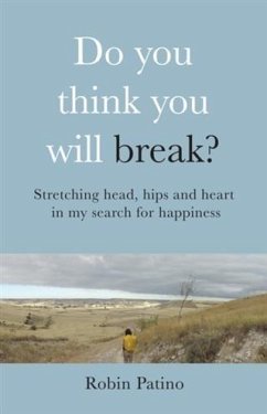 Cover Do You Think You Will Break? (eBook, ePUB)