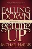 Falling Down Getting Up (eBook, ePUB) Falling Down Getting Up (eBook, ePUB)