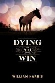 Dying To Win (eBook, ePUB) Dying To Win (eBook, ePUB)