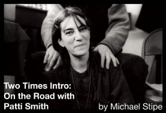 Two Times Intro: On the Road with Patti Smith (eBook, ePUB) - Stipe, Michael