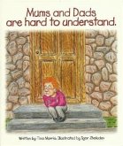 Mums And Dads Are Hard To Understand (eBook, ePUB) Mums And Dads Are Hard To Understand (eBook, ePUB)