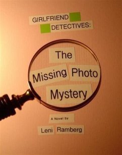 Girlfriend Detectives: The Missing Photo Mystery (eBook, ePUB) - Ramberg, Leni