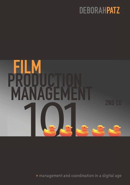 Film Production Management 101-2nd edition (eBook, ePUB)