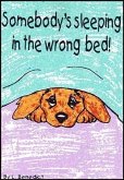 Somebody's Sleeping in the Wrong Bed (eBook, ePUB)