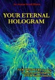 YOUR ETERNAL HOLOGRAM (eBook, ePUB)