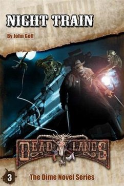 Deadlands: Night Train (eBook, ePUB) - Goff, John