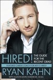 Hired! The Guide for the Recent Grad (eBook, ePUB)