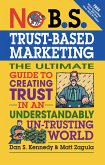 No B.S. Trust Based Marketing (eBook, ePUB)