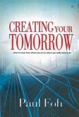 Creating your Tomorrow (eBook, ePUB)