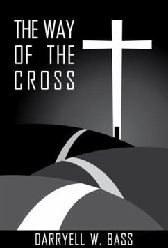 Way Of The Cross (eBook, ePUB) - Bass, Darryell W.