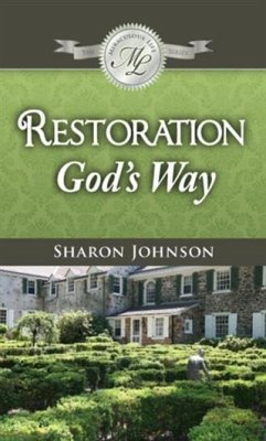 Restoration God's Way (eBook, ePUB) - Johnson-Colisino, Sharon