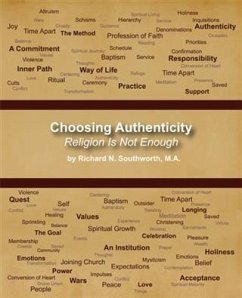 Choosing Authenticity (eBook, ePUB) - Richard N. Southworth, M. A.