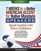 7 Weeks to a Better American Accent for Native Mandarin Speakers - volume 1 (eBook, ePUB)