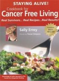 Staying Alive! Cookbook for Cancer Free Living (eBook, ePUB)