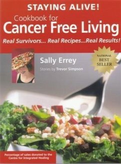 Cover Staying Alive! Cookbook for Cancer Free Living (eBook, ePUB)