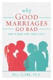 Why Good Marriages Go Bad (eBook, ePUB)