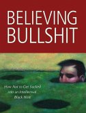 Believing Bullshit (eBook, ePUB) Believing Bullshit (eBook, ePUB)