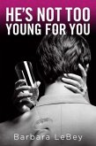 HE'S NOT TOO YOUNG FOR YOU (eBook, ePUB)