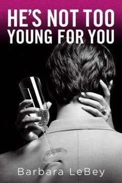 Cover HE'S NOT TOO YOUNG FOR YOU (eBook, ePUB)