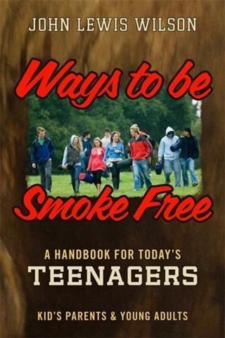 Ways To Be Smoke Free (eBook, ePUB) Ways To Be Smoke Free (eBook, ePUB)