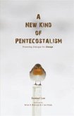 New Kind of Pentecostalism (eBook, ePUB)