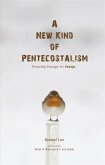 New Kind of Pentecostalism (eBook, ePUB) New Kind of Pentecostalism (eBook, ePUB)