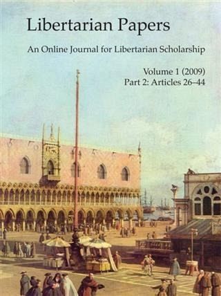 Libertarian Papers, Vol. 1, Part 2 (2009) (eBook, ePUB) Libertarian Papers, Vol. 1, Part 2 (2009) (eBook, ePUB)