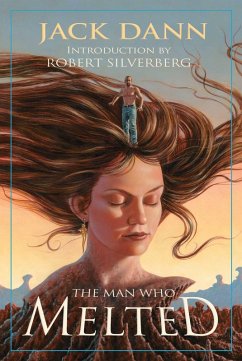 Man Who Melted (eBook, ePUB) - Dann, Jack