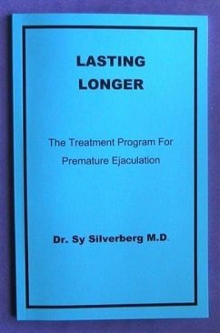 Lasting Longer (eBook, ePUB) - M. D. , Dr. Sy Silverberg