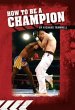 How To Be a Champion (eBook, ePUB) - Bild 1