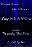 Deception in the Mirror: Book Three - The Looking Glass Series (eBook, ePUB)