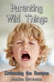 Parenting Wild Things (eBook, ePUB)