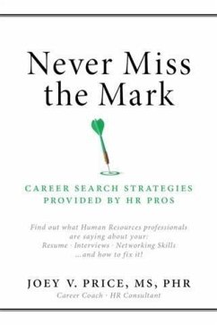 Never Miss The Mark (eBook, ePUB) - Joey V. Price, MS, PHR