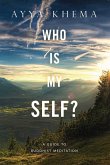Who Is My Self? (eBook, ePUB)