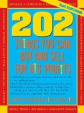 202 Things You Can Make and Sell For Big Profits (eBook, ePUB) 202 Things You Can Make and Sell For Big Profits (eBook, ePUB)