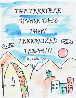 Terrible Space Taco that Terrorized Texas (eBook, ePUB) - Winn, Michael
