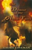 Demise of the Horse Fairy (eBook, ePUB)