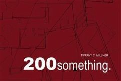 200 Something (eBook, ePUB) - Millner, Tiffany C.