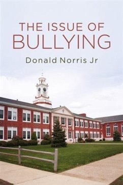 Issue of Bullying (eBook, ePUB) - Jr, Donald Norris
