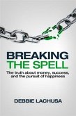 Breaking the Spell (eBook, ePUB)