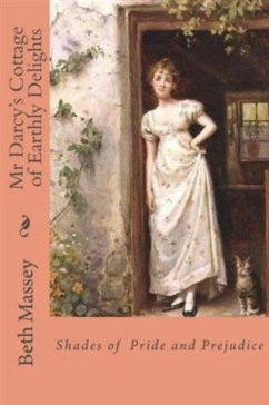 Cover Mr Darcy's Cottage of Earthly Delights (eBook, ePUB)