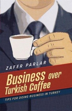 Business Over Turkish Coffee (eBook, ePUB) - Parlar, Zafer