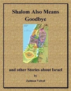 Shalom Also Means Goodbye (eBook, ePUB) - Velvel, Zalman