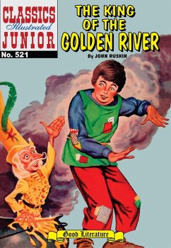 King of the Golden River (with panel zoom) - Classics Illustrated Junior (eBook, ePUB) - John Ruskin