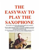 THE EASYWAY TO PLAY SAXOPHONE (eBook, ePUB)