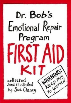 Cover Dr. Bob's Emotional Repair Program First Aid Kit (eBook, ePUB)