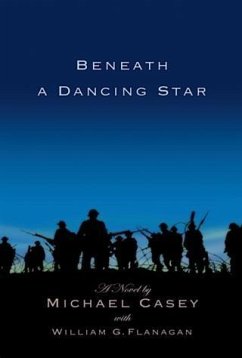 Beneath A Dancing Star (eBook, ePUB) - Casey, Michael